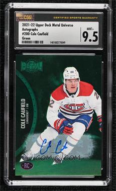 2021-22 Skybox Metal Universe - [Base] - Green Autographs #200 - Rookies - Cole Caufield /10 [CSG 9.5 Mint Plus]