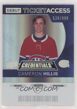 2021-22 Upper Deck Credentials - 2020-21 Debut Ticket Access #106 - Cameron Hillis /999