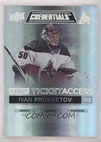 Tier 1 - Debut Ticket Access - Ivan Prosvetov #/999
