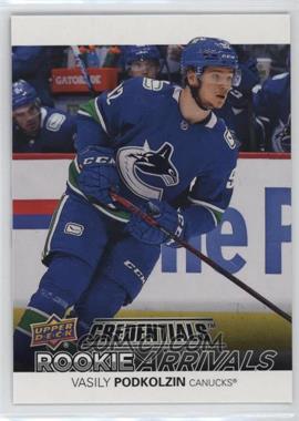 2021-22 Upper Deck Credentials - Rookie Arrivals #RA-10 - Vasily Podkolzin