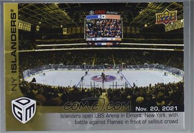 2021-22 Upper Deck Game Dated Moments - [Base] - Gold #20 - (Nov. 20, 2021) - Islanders Open UBS Arena with Battle Against Flames in Front of Sellout Crowd /100