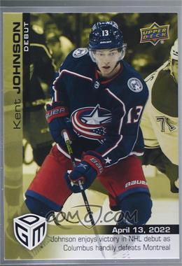 2021-22 Upper Deck Game Dated Moments - [Base] - Gold #83 - Debut - (Apr. 13, 2022) - Kent Johnson Enjoys Victory in NHL Debut as Columbus Defeats Montreal /100