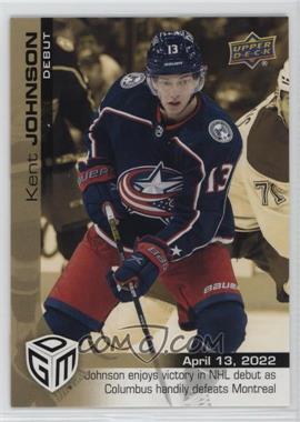 2021-22 Upper Deck Game Dated Moments - [Base] - Gold #83 - Debut - (Apr. 13, 2022) - Kent Johnson Enjoys Victory in NHL Debut as Columbus Defeats Montreal /100