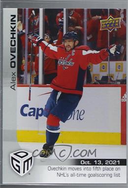 2021-22 Upper Deck Game Dated Moments - [Base] #2 - (Oct. 13, 2021) - Alex Ovechkin Moves into Fifth Place on NHL's All-Time Goalscoring List /499