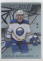 Authentic Rookies - Mattias Samuelsson #/54