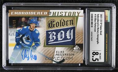 2021-22 Upper Deck SP Game Used - Embroidered in History - Autographs #18 - Elias Pettersson /15 [CSG 8.5 NM/Mint+]
