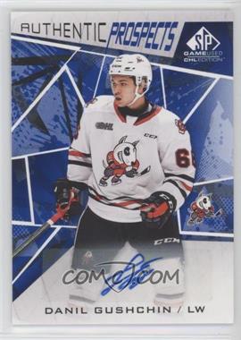 2021-22 Upper Deck SP Game Used CHL Edition - [Base] - Blue Autographs #3 - Danil Gushchin