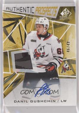 2021-22 Upper Deck SP Game Used CHL Edition - [Base] - Gold Auto Patch #3 - Danil Gushchin /49