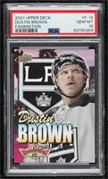 Dustin Brown [PSA 10 GEM MT]