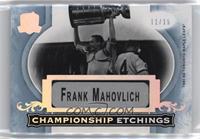 Frank Mahovlich #/15