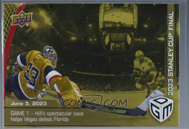 2022-23 Upper Deck Game Dated Moments - [Base] - Gold #102 - (Jun. 3, 2023) - Stanley Cup Game 1 - Adin Hill's Spectacular Save Helps Vegas Top Florida in Game 1 of Stanley Cup Final /100