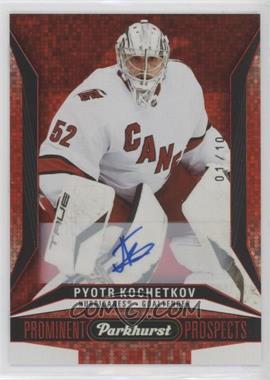 2022-23 Upper Deck Parkhurst - Prominent Prospects - Red Auto #PP-21 - Pyotr Kochetkov /10