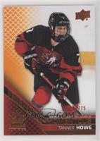 Tanner Howe #/75