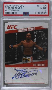 2009 Topps UFC - Fighter Autographs #FA-TA - Thiago Alves [PSA 9 MINT]