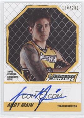 2010 Topps UFC Knockout - The Ultimate Fighter Autographs #TUF-AM - Andy Main /200