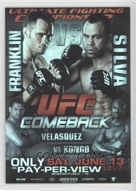 2010 Topps UFC Series 4 - Fight Poster Review #FPR-UFC99 - UFC99 (Rich Franklin, Wanderlei Silva, Cain Velasquez, Cheick Kongo)