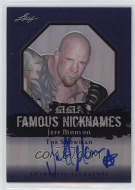 2011 Leaf Metal MMA - Famous Nicknames - Prismatic Blue #FN-JM-2 - Jeff Monson /10