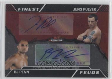 2011 Topps UFC Finest - Feuds Dual Autographs #FF-PP - Jens Pulver, BJ Penn /25