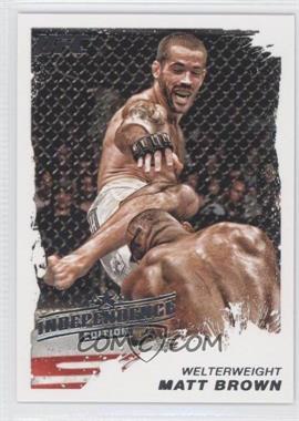 2011 Topps UFC Moment of Truth - [Base] - Independence Edition #134 - Matt Brown