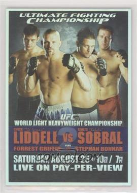 2011 Topps UFC Moment of Truth - Fight Poster Review #FPR-UFC62 - UFC62 (Chuck Liddell, Renato Sobral, Forrest Griffin, Stephan Bonnar) [EX to NM]