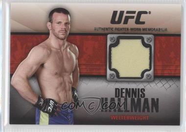 2011 Topps UFC Title Shot - Fighter Relics - Black #FR-DH - Dennis Hallman /88