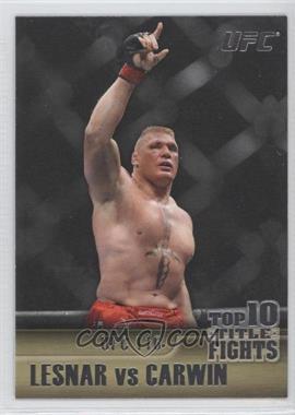 2011 Topps UFC Title Shot - Top 10 Title Fights #TT-30 - Lesnar vs Carwin