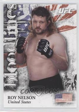 2012 Topps UFC Bloodlines - Bloodlines #BL-RN - Roy Nelson
