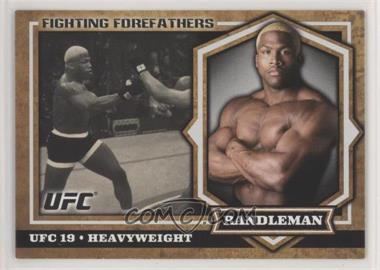 2012 Topps UFC Bloodlines - Fighting Forefathers #FF-KR - Kevin Randleman
