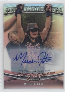 2012 Topps UFC Finest - Finest Moments - Refractor Autographs #FM-MT - Miesha Tate