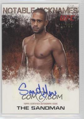 2012 Topps UFC Knockout - Notable Nicknames Autographs #NN-JS - The Sandman /26