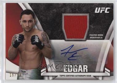 2013 Topps UFC Knockout - Autograph Relics #KAR-FE - Frankie Edgar /99