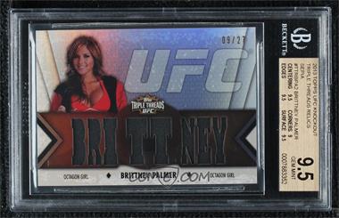 2013 Topps UFC Knockout - Triple Threads Relics - Sepia #TTR-BPA2 - Brittney Palmer /27 [BGS 9.5 GEM MINT]