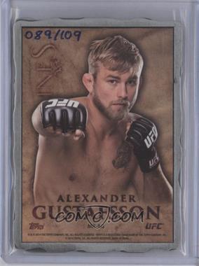 2014 Topps UFC Bloodlines - Engraved Engots Manufactured Relic #MR-AG - Alexander Gustafsson /109