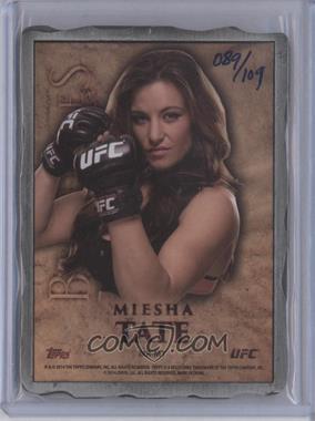 2014 Topps UFC Bloodlines - Engraved Engots Manufactured Relic #MR-MT - Miesha Tate /109