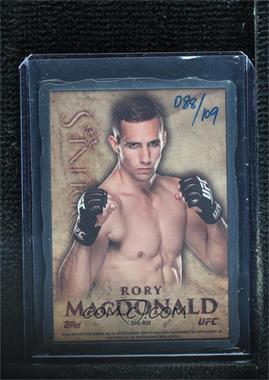 2014 Topps UFC Bloodlines - Engraved Engots Manufactured Relic #MR-RM - Rory MacDonald /109