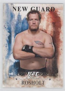 2014 Topps UFC Bloodlines - New Guard #NB-JR - Jared Rosholt