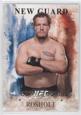 2014 Topps UFC Bloodlines - New Guard #NB-JR - Jared Rosholt