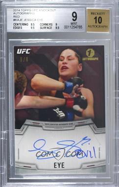 2014 Topps UFC Knockout - Autographs - Red #KA-JE - Jessica Eye /8 [BGS 9 MINT]