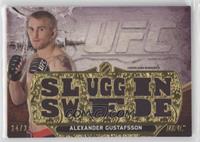 Alexander Gustafsson (Sluggin Swede) #/27