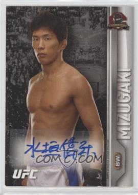 2015 Topps UFC Champions - Fighter Autographs #FA-TM - Takeya Mizugaki