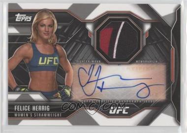 2015 Topps UFC Chronicles - Autographed Relics #CAR-FH - Felice Herrig