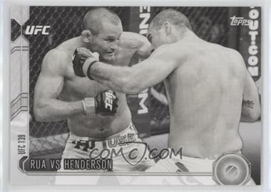 2015 Topps UFC Chronicles - [Base] - Black and White #142 - Rua vs Henderson /188