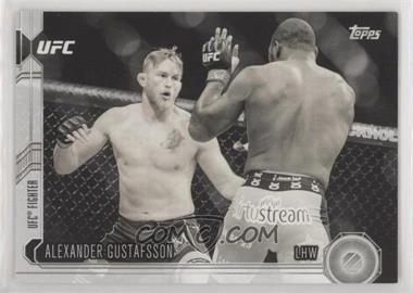 2015 Topps UFC Chronicles - [Base] - Black and White #91 - Alexander Gustafsson /188