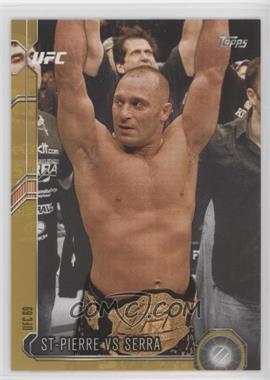 2015 Topps UFC Chronicles - [Base] - Gold #45 - St-Pierre vs Serra /88