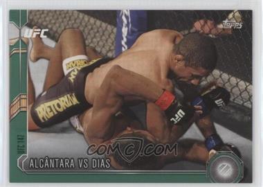 2015 Topps UFC Chronicles - [Base] - Green #169 - Alcântara vs Dias /288