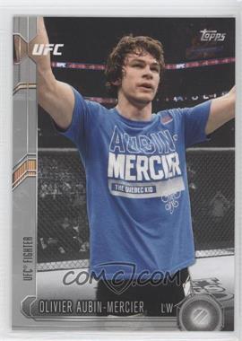 2015 Topps UFC Chronicles - [Base] - Silver #232 - Olivier Aubin-Mercier