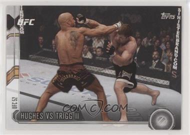 2015 Topps UFC Chronicles - [Base] #23 - Hughes vs Trigg II