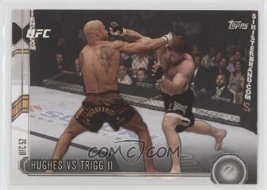 2015 Topps UFC Chronicles - [Base] #23 - Hughes vs Trigg II