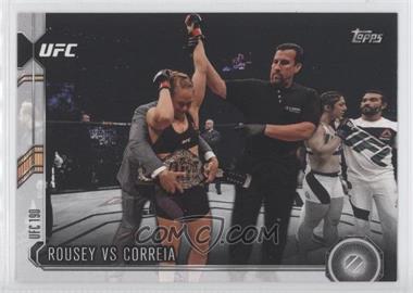 2015 Topps UFC Chronicles - [Base] #273 - Rousey vs Correia