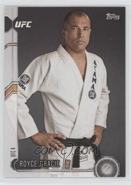 2015 Topps UFC Chronicles - [Base] #4 - Royce Gracie